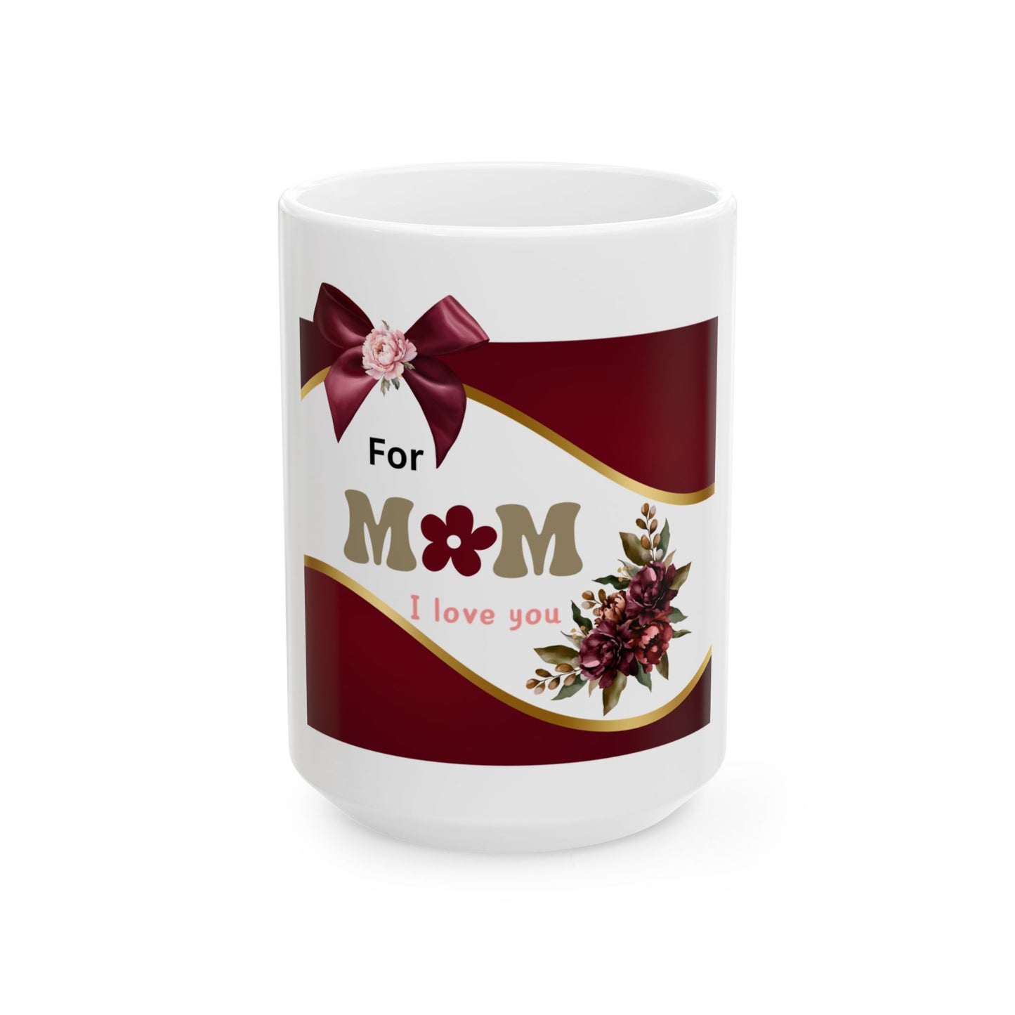 Mom Mug, (11oz, 15oz)