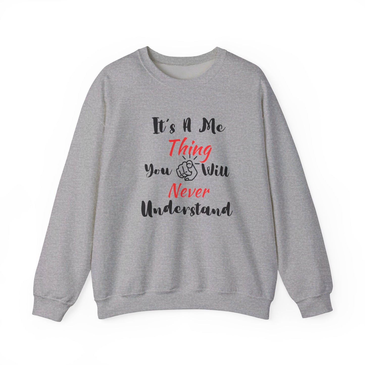 Me Thing - Unisex Sweatshirt