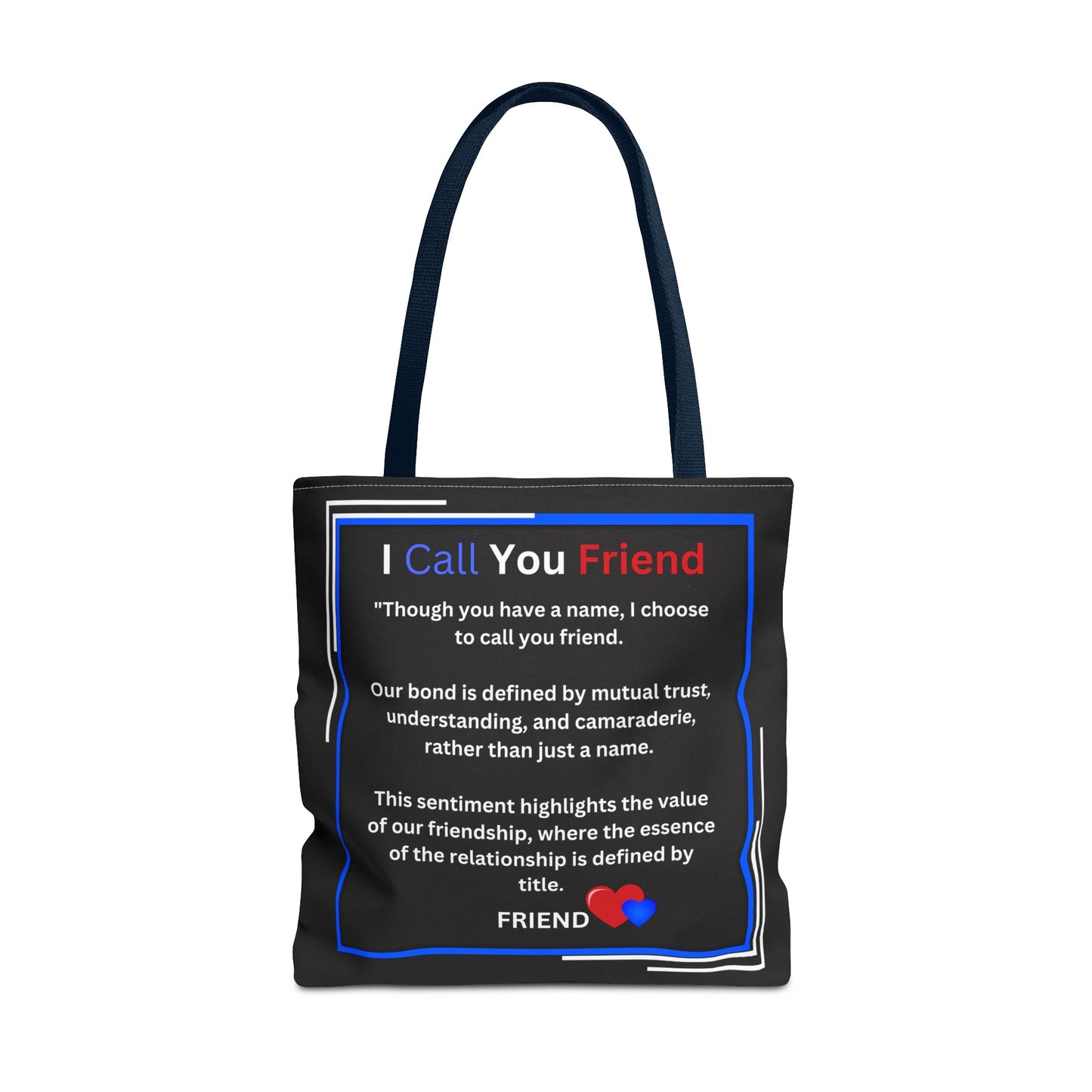 I Call You Friend - Tote Bag