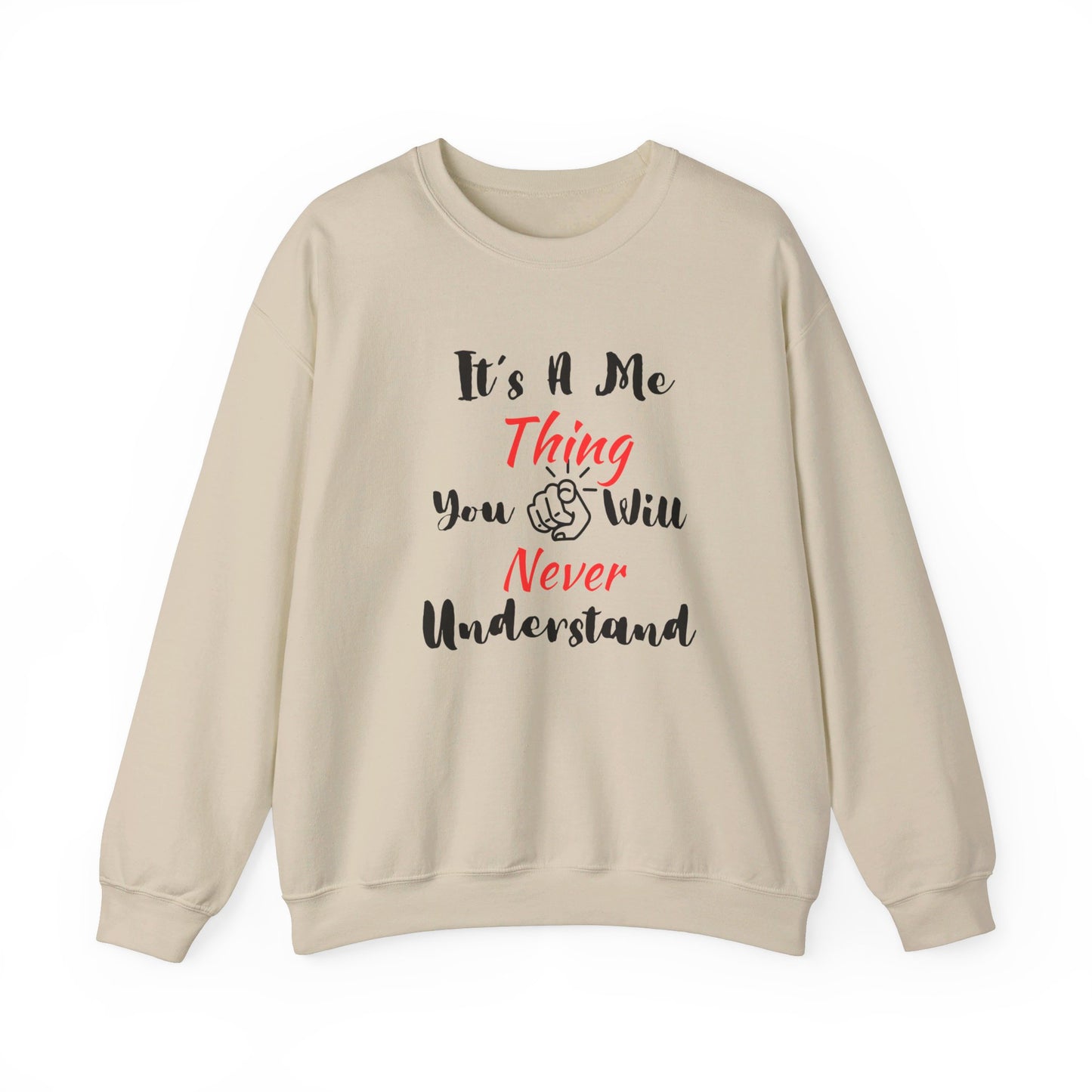 Me Thing - Unisex Sweatshirt