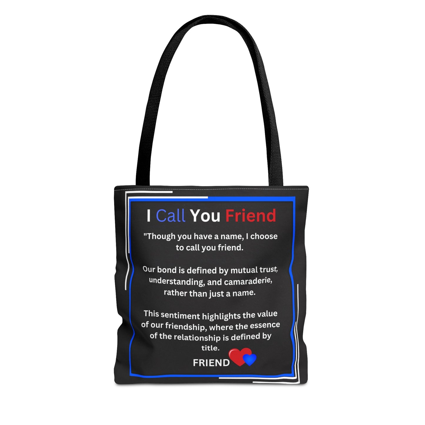 I Call You Friend - Tote Bag