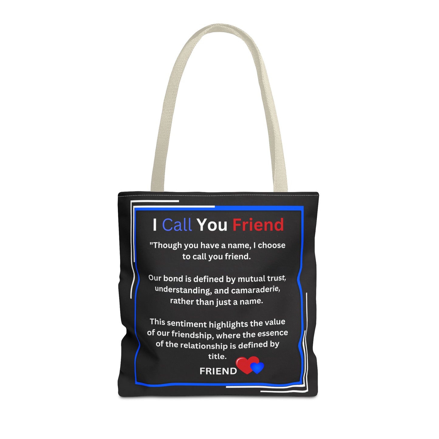 I Call You Friend - Tote Bag