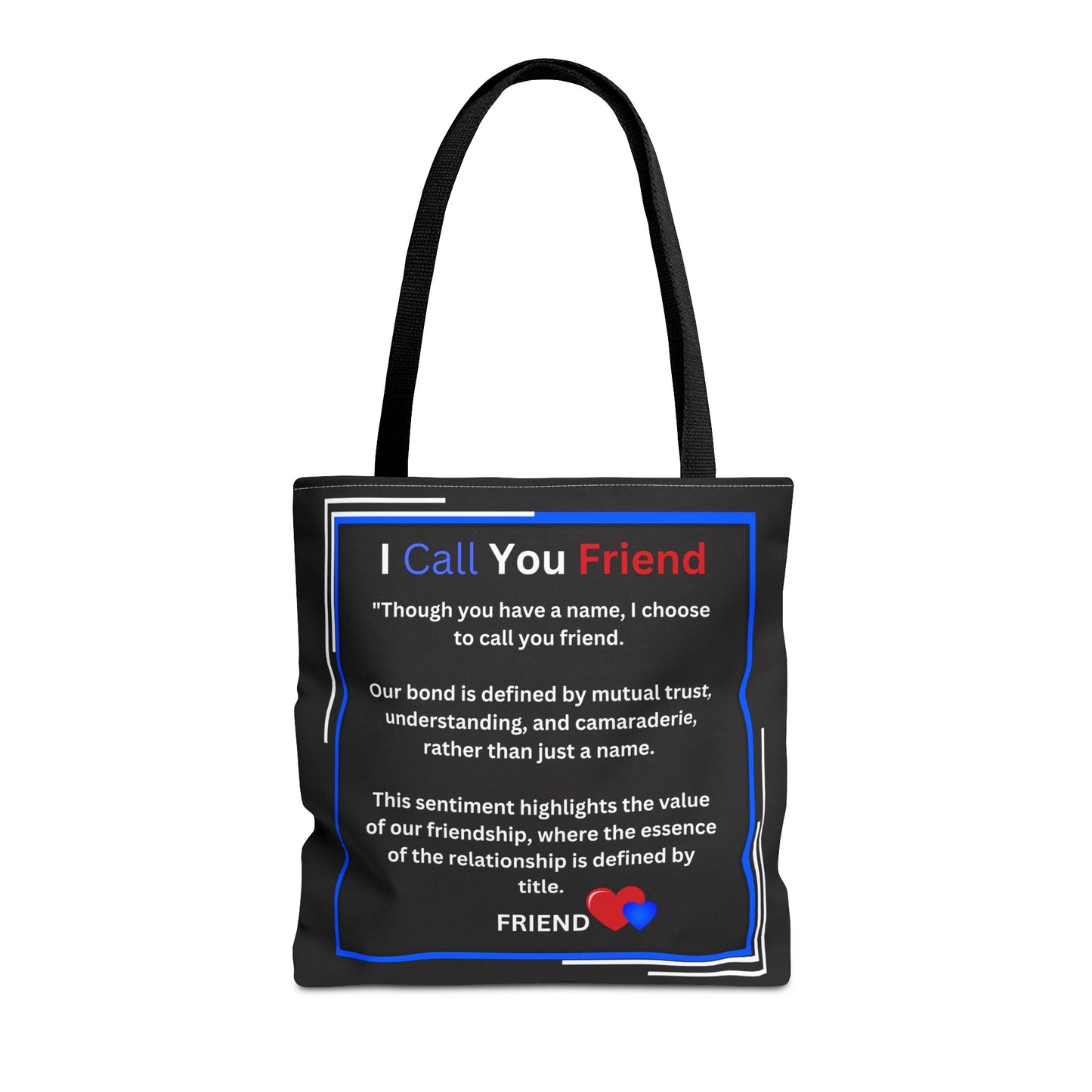 I Call You Friend - Tote Bag