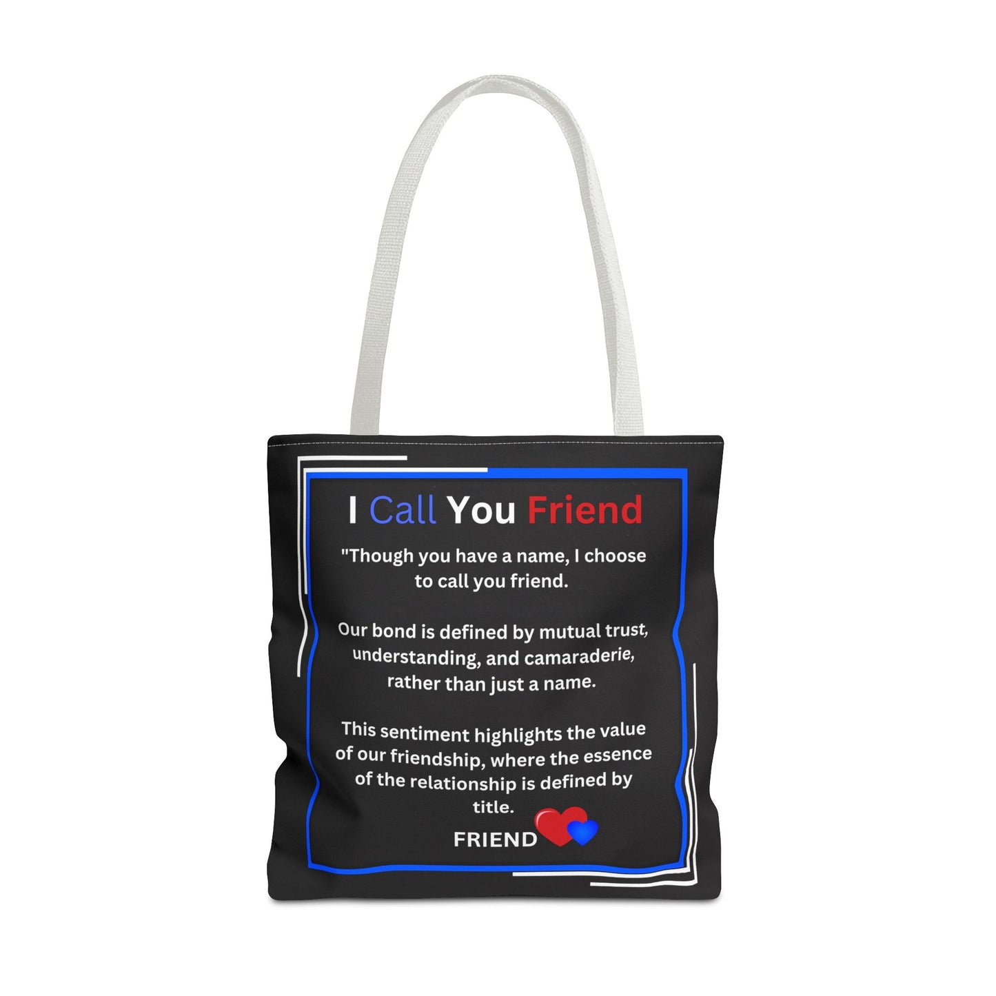 I Call You Friend - Tote Bag