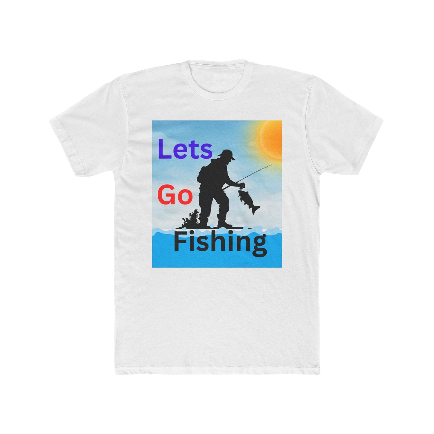 Lets Go Fishing - Unisex Cotton Crew Tee