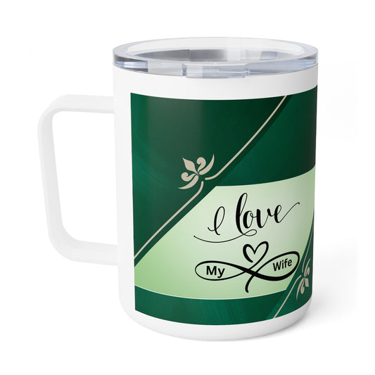 Love My Wife - Insulated Coffee Mug, 10oz