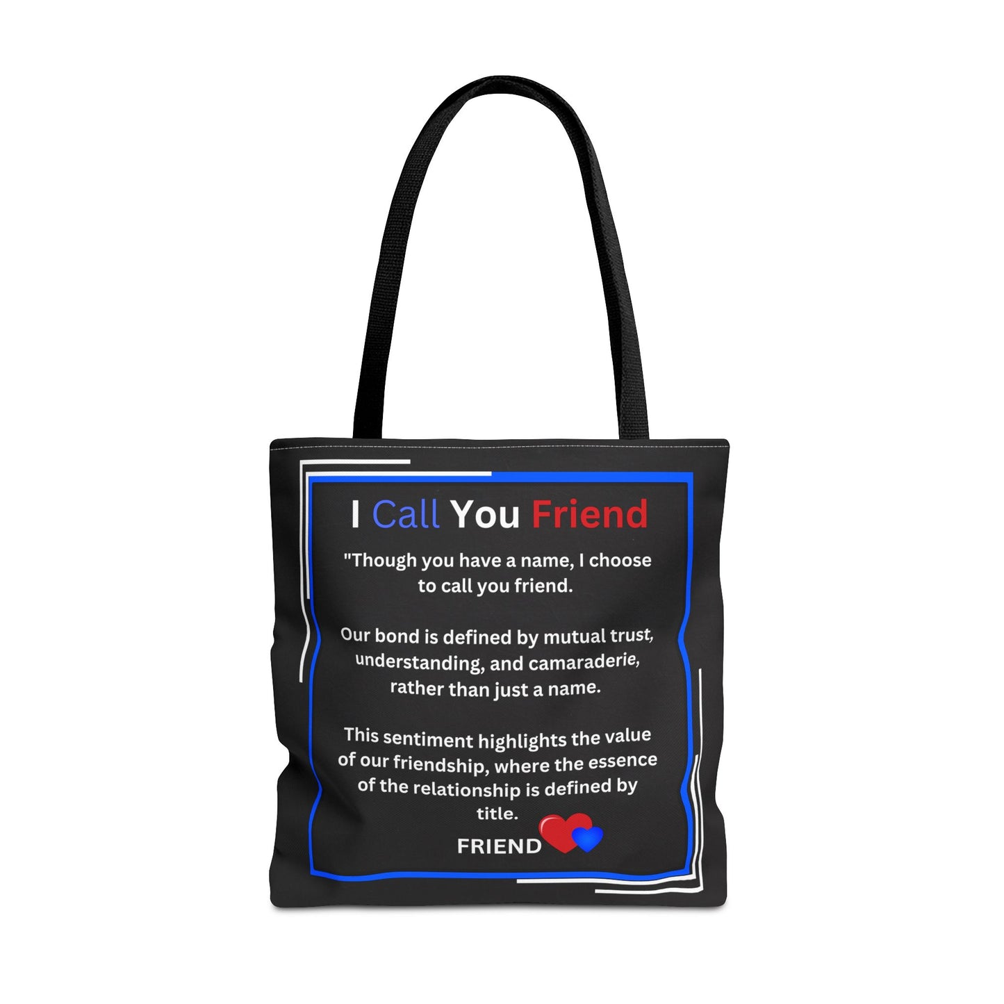 I Call You Friend - Tote Bag