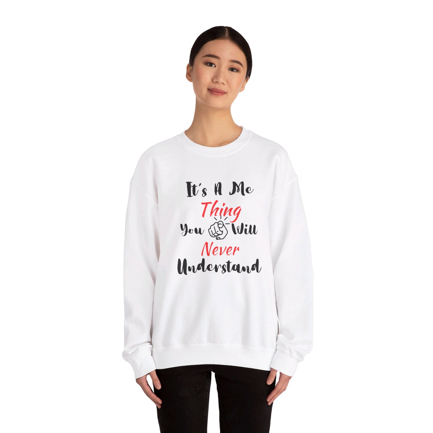 Me Thing - Unisex Sweatshirt