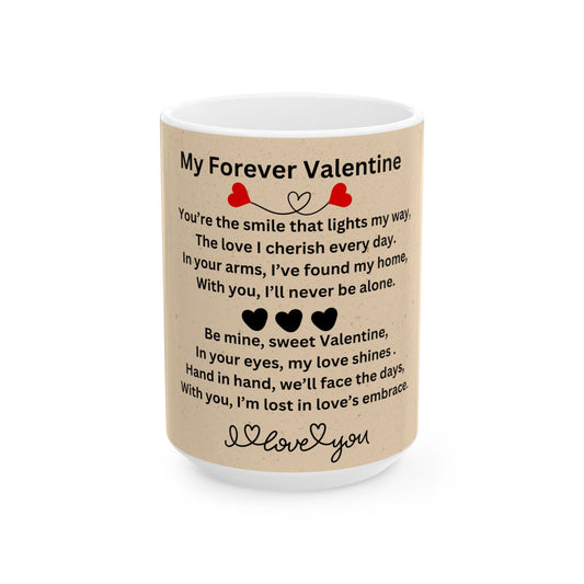 My Forever Valentine Mug, (11oz, 15oz)