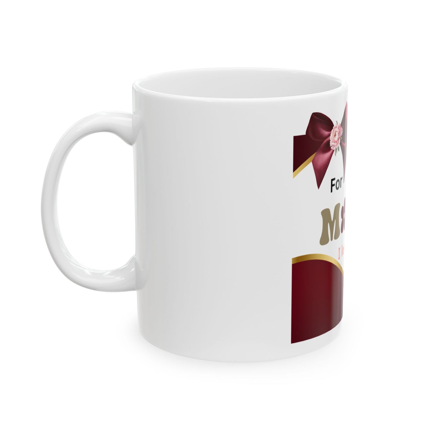 Mom Mug, (11oz, 15oz)