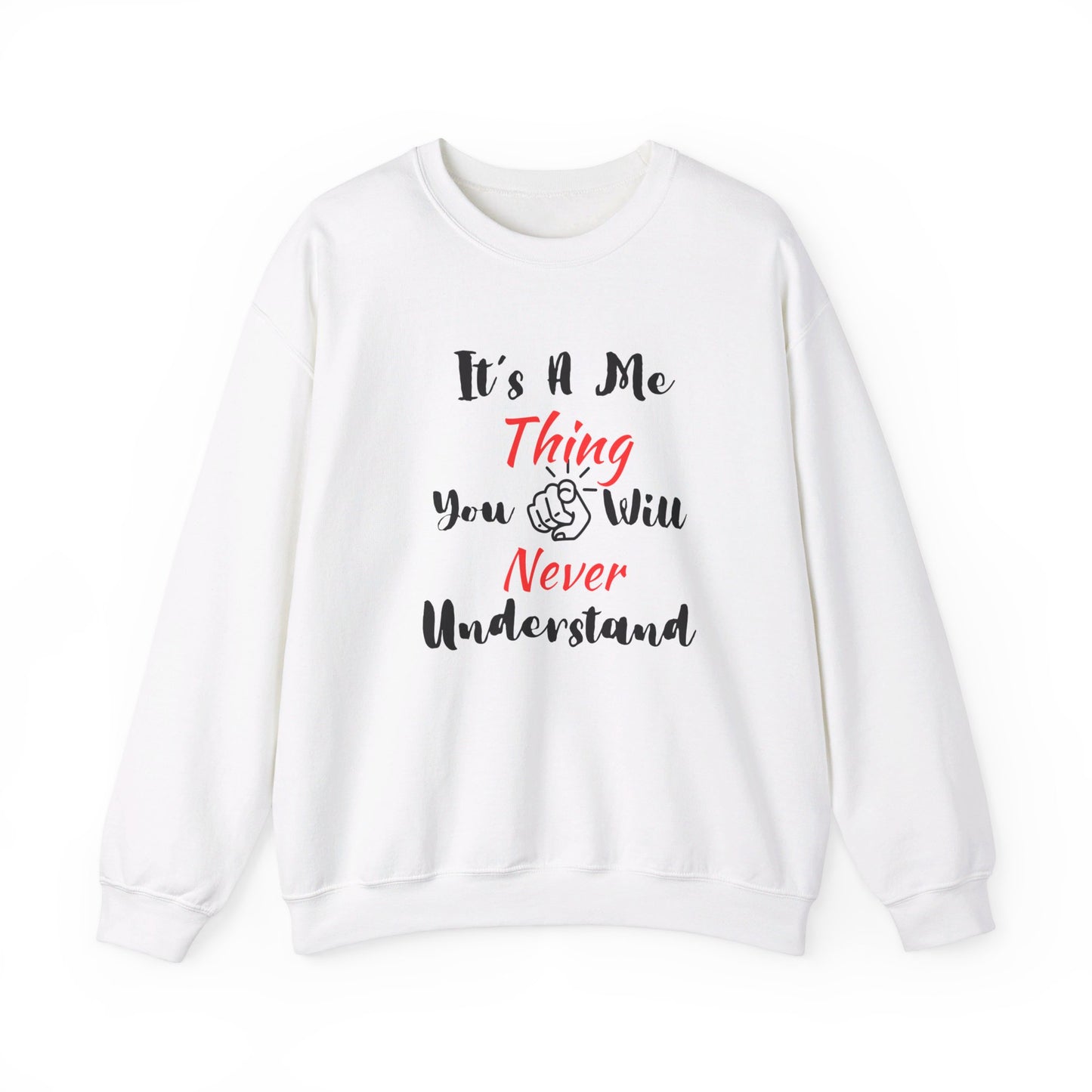 Me Thing - Unisex Sweatshirt