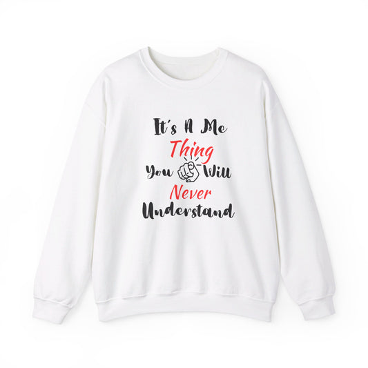 Me Thing - Unisex Sweatshirt